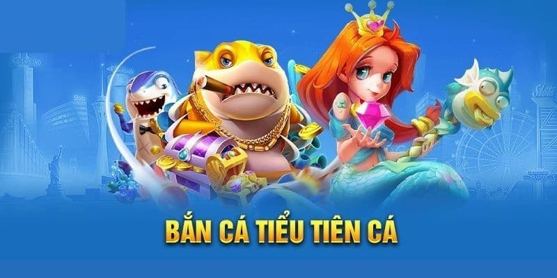 Bắn cá tiểu tiên cá tại VWIN được biết đến như nào?