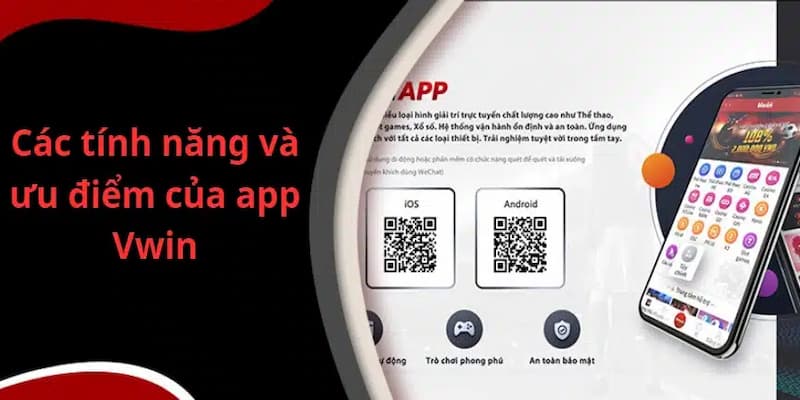 Hướng dẫn tải và cài đặt ứng dụng VWIN từ A đến Z